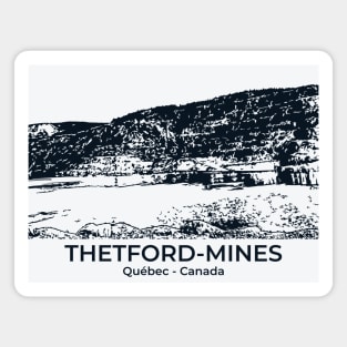 Thetford Mines - Québec Magnet